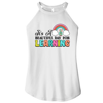 Its A Beautiful Day For Learning Women's Perfect Tri Rocker Tank