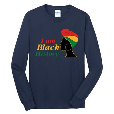 I Am Black History Strong Female Pride Tall Long Sleeve T-Shirt