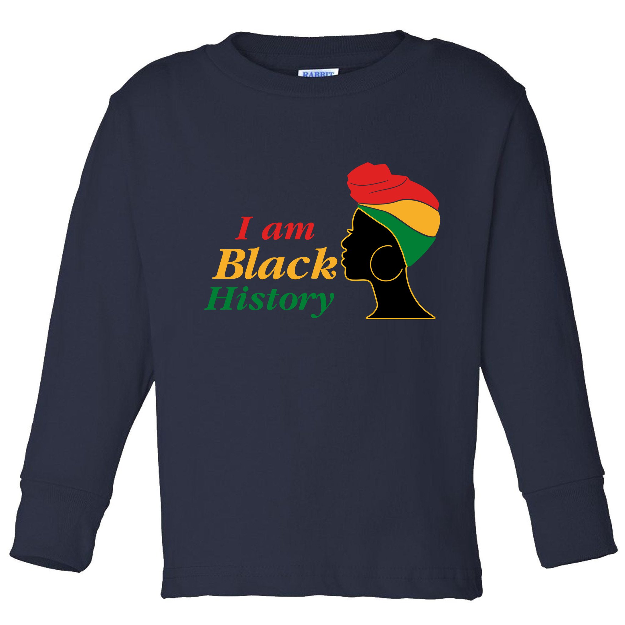I Am Black History Strong Female Pride Toddler Long Sleeve Shirt