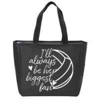 ILl Always Be Her Biggest Fan Volleyball Mom Dad Zip Tote Bag