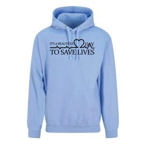 Its A Beautiful Day To Save Lives Funny Gift Doctor Gift Funny Gift Unisex Surf Hoodie