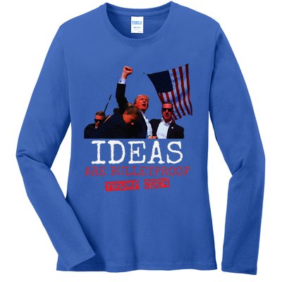 Ideas Are Bulletproof Trump 2024 Ladies Long Sleeve Shirt