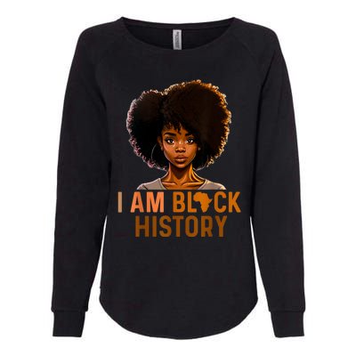 I Am Black History Women Black History Month Melanin Womens California Wash Sweatshirt