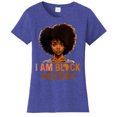 I Am Black History Women Black History Month Melanin Women's T-Shirt