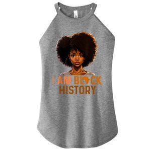 I Am Black History Women Black History Month Melanin Women's Perfect Tri Rocker Tank