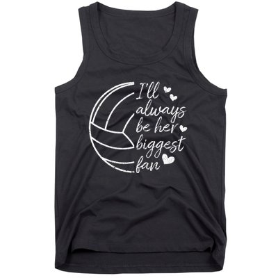 ILl Always Be Her Biggest Fan Volleyball Mom Dad Tank Top