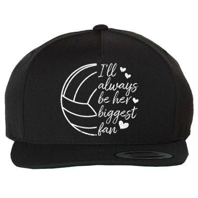 ILl Always Be Her Biggest Fan Volleyball Mom Dad Wool Snapback Cap