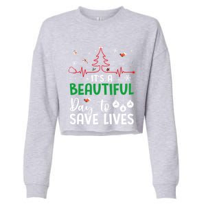 Its A Beautiful Day To Save Lives Nurse Nursing Stethoscope Great Gift Cropped Pullover Crew