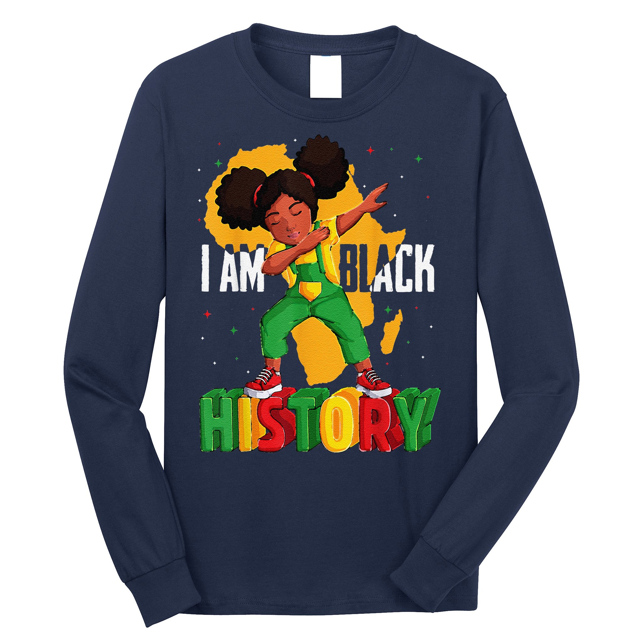 I Am Black History Women Black History Month Long Sleeve Shirt