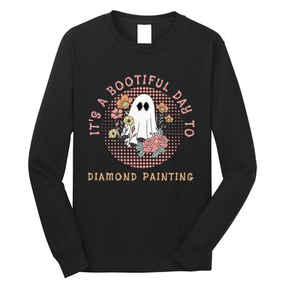 It's A Bootiful Day To Diamond painting Long Sleeve Shirt