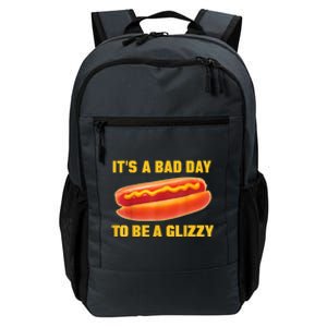 It’s A Bad Day To Be A Glizzy Daily Commute Backpack