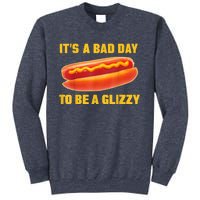 It’s A Bad Day To Be A Glizzy Sweatshirt