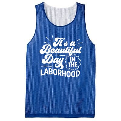 Its A Beautiful Day In The Laborhood Best Nurse Ever Cute Gift Mesh Reversible Basketball Jersey Tank