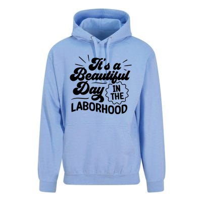 Its A Beautiful Day In The Laborhood Best Nurse Ever Cute Gift Unisex Surf Hoodie