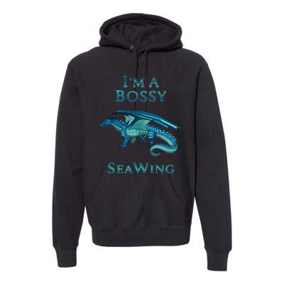 Im A Bossy Seawing Dragon Lovers Ocean Dragon Premium Hoodie