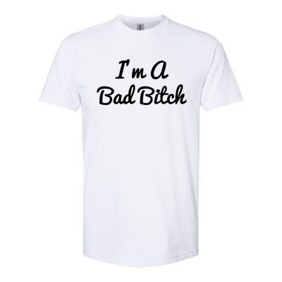 I'm A Bad Bitch For Bad Bitches Meaningful Gift Softstyle CVC T-Shirt