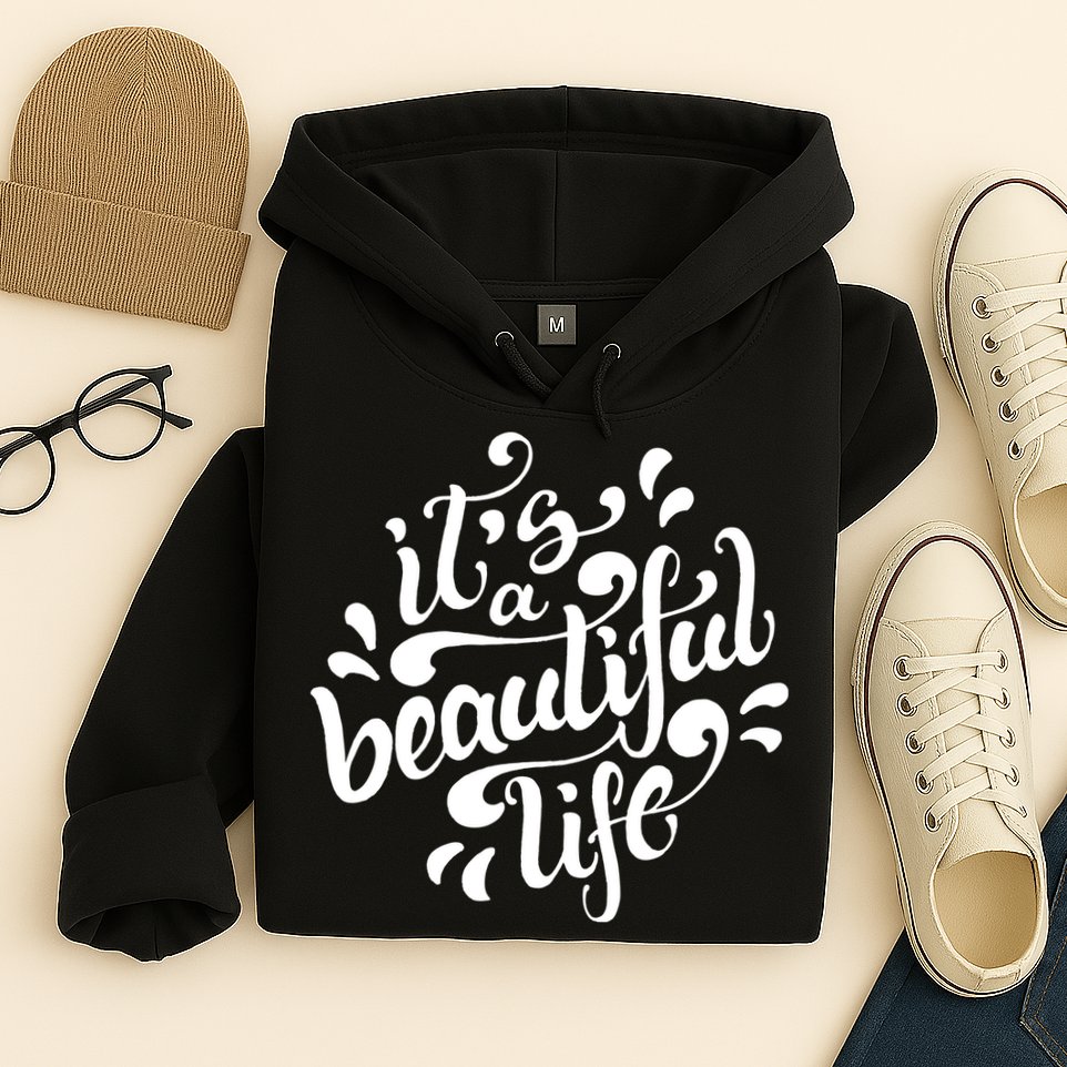 It's A Beautiful Life Hoodie