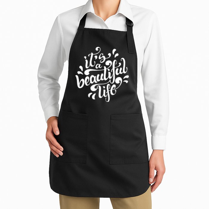 It's A Beautiful Life Full-Length Apron With Pockets