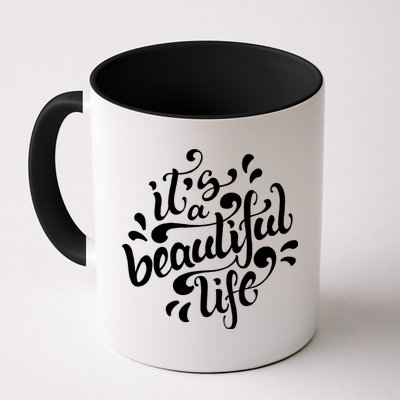 It's A Beautiful Life Mug