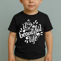 It's A Beautiful Life Toddler T-Shirt