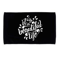 It's A Beautiful Life Microfiber Hand Towel