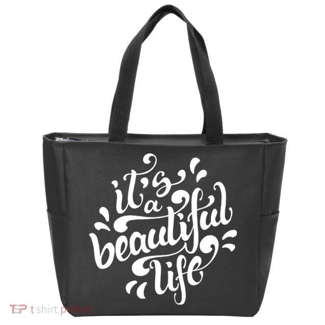 It's A Beautiful Life Zip Tote Bag
