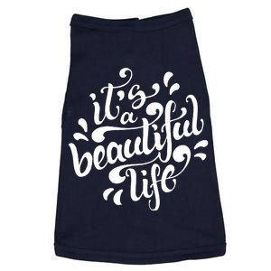 It's A Beautiful Life Doggie Tank