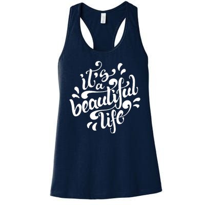 It's A Beautiful Life Women's Racerback Tank