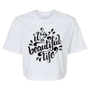 It's A Beautiful Life Bella+Canvas Jersey Crop Tee