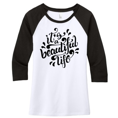 It's A Beautiful Life Women's Tri-Blend 3/4-Sleeve Raglan Shirt