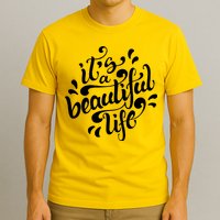 It's A Beautiful Life T-Shirt