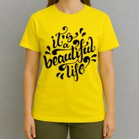 It's A Beautiful Life T-Shirt