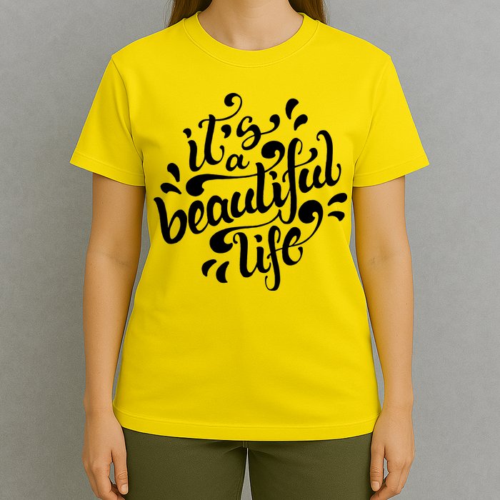 It's A Beautiful Life T-Shirt