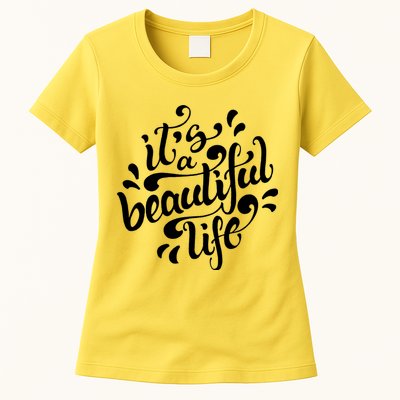 It's A Beautiful Life Womens T-Shirt