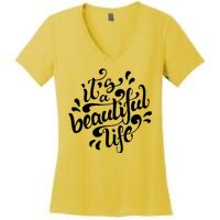 It's A Beautiful Life Women's V-Neck T-Shirt