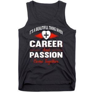 It's A Beautiful Thing When Career And Passion Come Together Tank Top