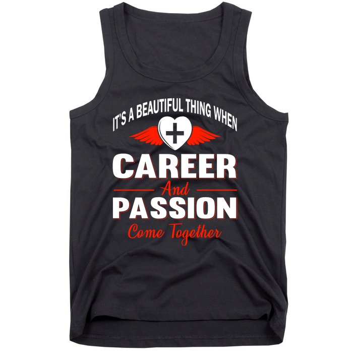 It's A Beautiful Thing When Career And Passion Come Together Tank Top