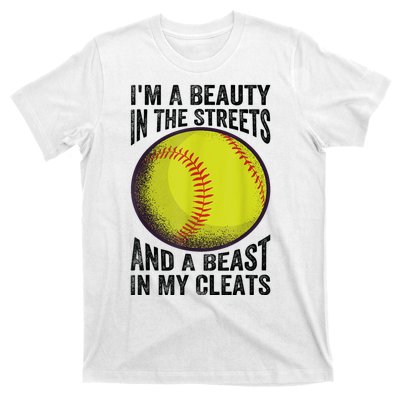 Im A Beauty In The Streets And A Beast In My Cleats T-Shirt