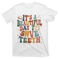 Its A Beautiful Day To Save Teeth Dental Lover T-Shirt