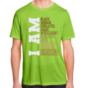 I Am Black Unapologetically Black History Month Great Gift Adult ChromaSoft Performance T-Shirt