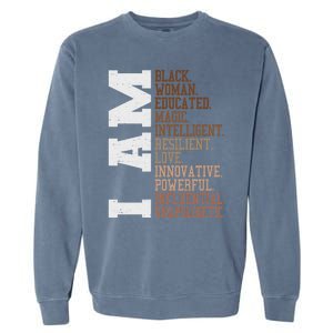 I Am Black Unapologetically Black History Month Great Gift Garment-Dyed Sweatshirt