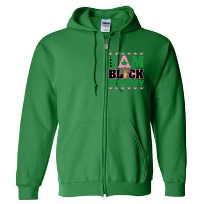 I Am Black History Women Aka African Sorority Full Zip Hoodie