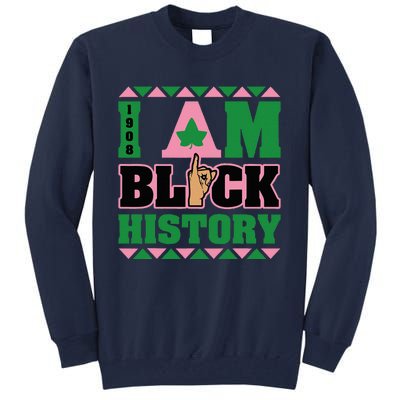 I Am Black History Women Aka African Sorority Tall Sweatshirt