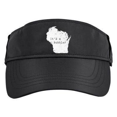 Its A Bubbler Funny Wisconsin Slang Adult Drive Performance Visor