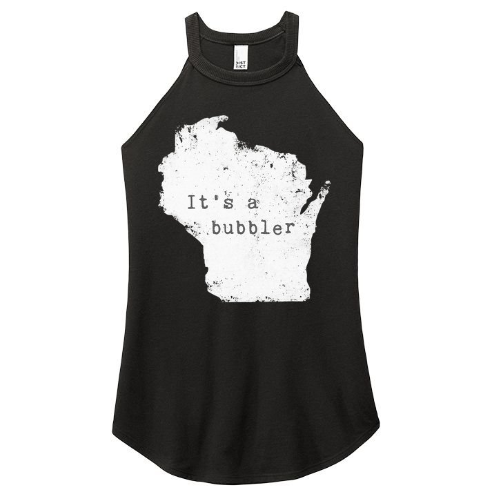 Its A Bubbler Funny Wisconsin Slang Women's Perfect Tri Rocker Tank