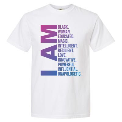 I Am Black Black History Month Educated Black Gift Garment-Dyed Heavyweight T-Shirt