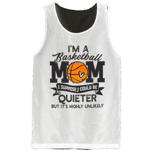 I'm A Basketball Mom I Suppose Could Be Quieter Funny Gift Mesh Reversible Basketball Jersey Tank