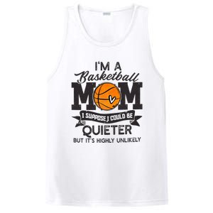 I'm A Basketball Mom I Suppose Could Be Quieter Funny Gift PosiCharge Competitor Tank