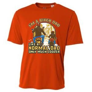 Im A Biker Dad Like A Normal Dad Only Cooler Motorcycle Meaningful Gift Cooling Performance Crew T-Shirt