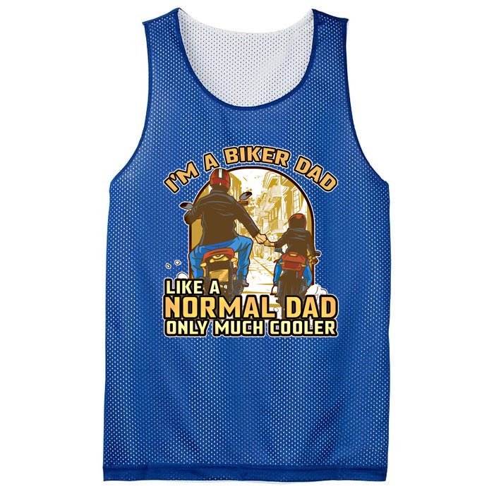 Im A Biker Dad Like A Normal Dad Only Cooler Motorcycle Meaningful Gift Mesh Reversible Basketball Jersey Tank